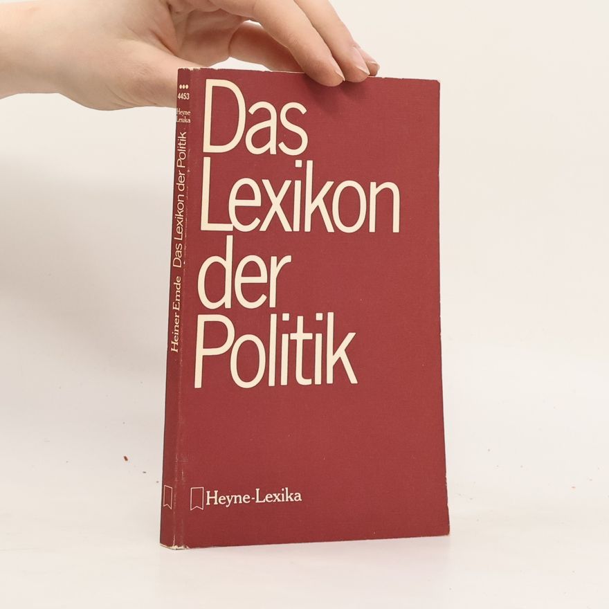 Heiner Emde Heyne-Bücher - 4453: Das Lexikon der Politik