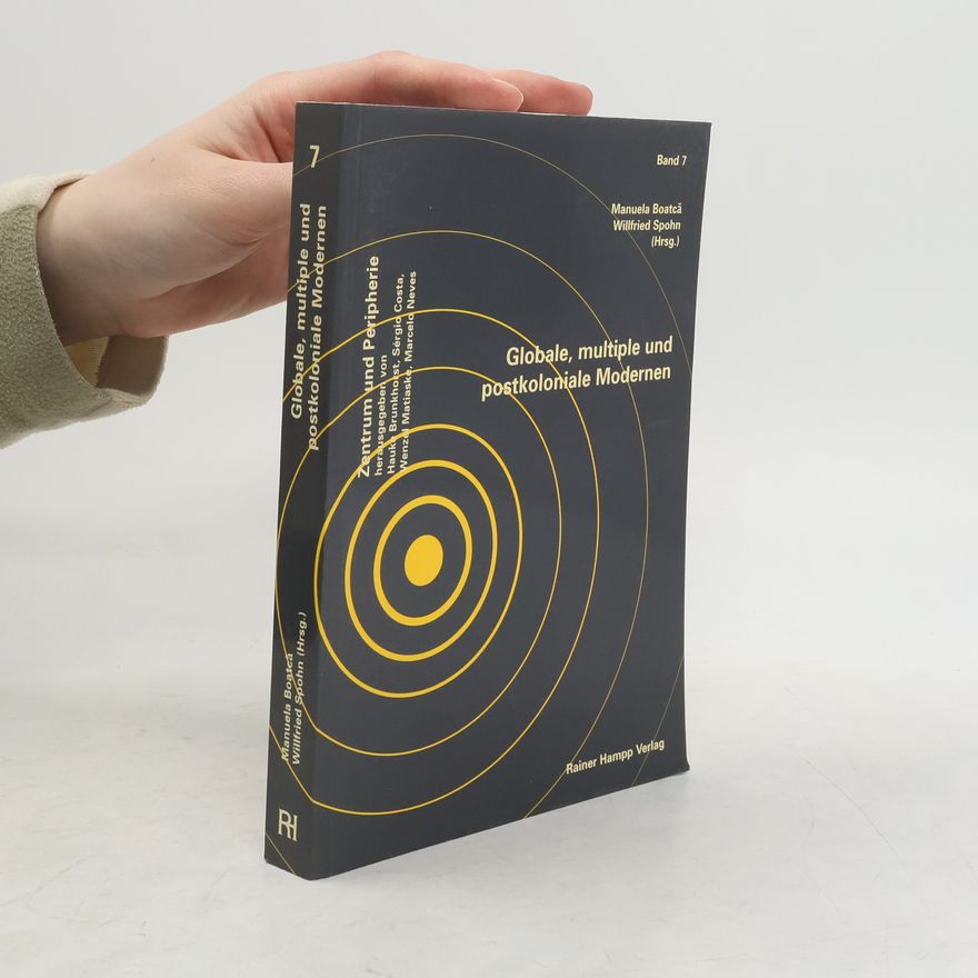 Sergio Costa Globale, multiple und postkoloniale Modernen