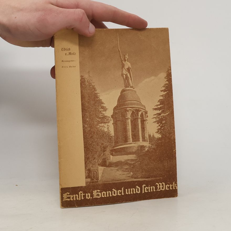 Ulrich von Motz Ernst von Bandel und sein Werk