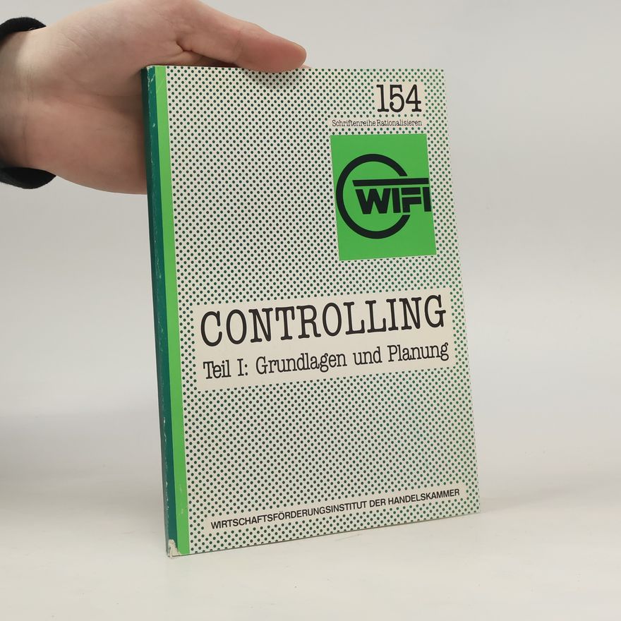 Roman Hofmeister Controlling, Teil I: Grundlagen und Planung
