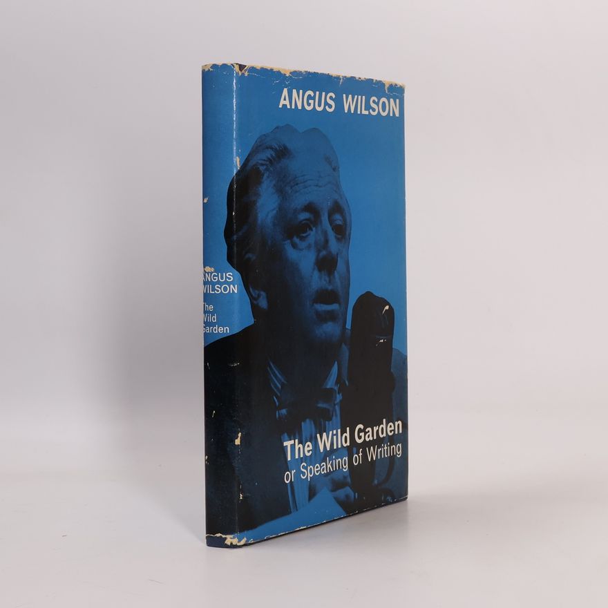 Angus Wilson The Wild Garden