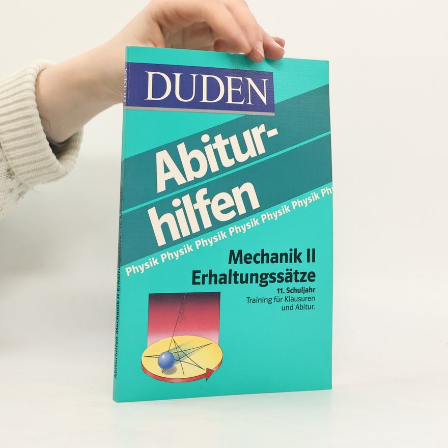 Bibliographisches Institut & F. A. Brockhaus AG Duden Abiturhilfen - 2: Mechanik