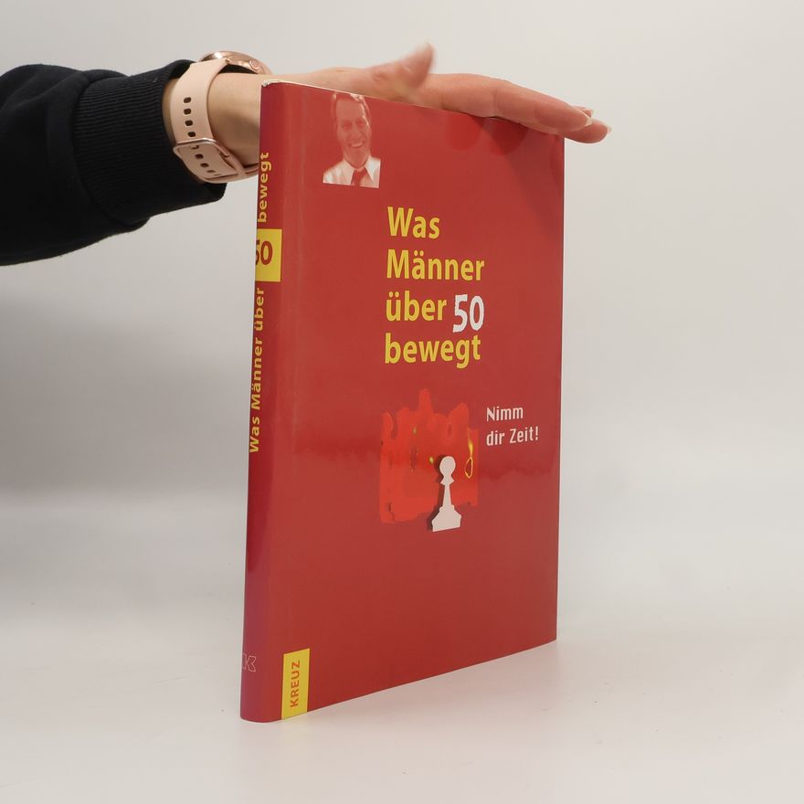 Autorenkollektiv Was Männer über 50 bewegt