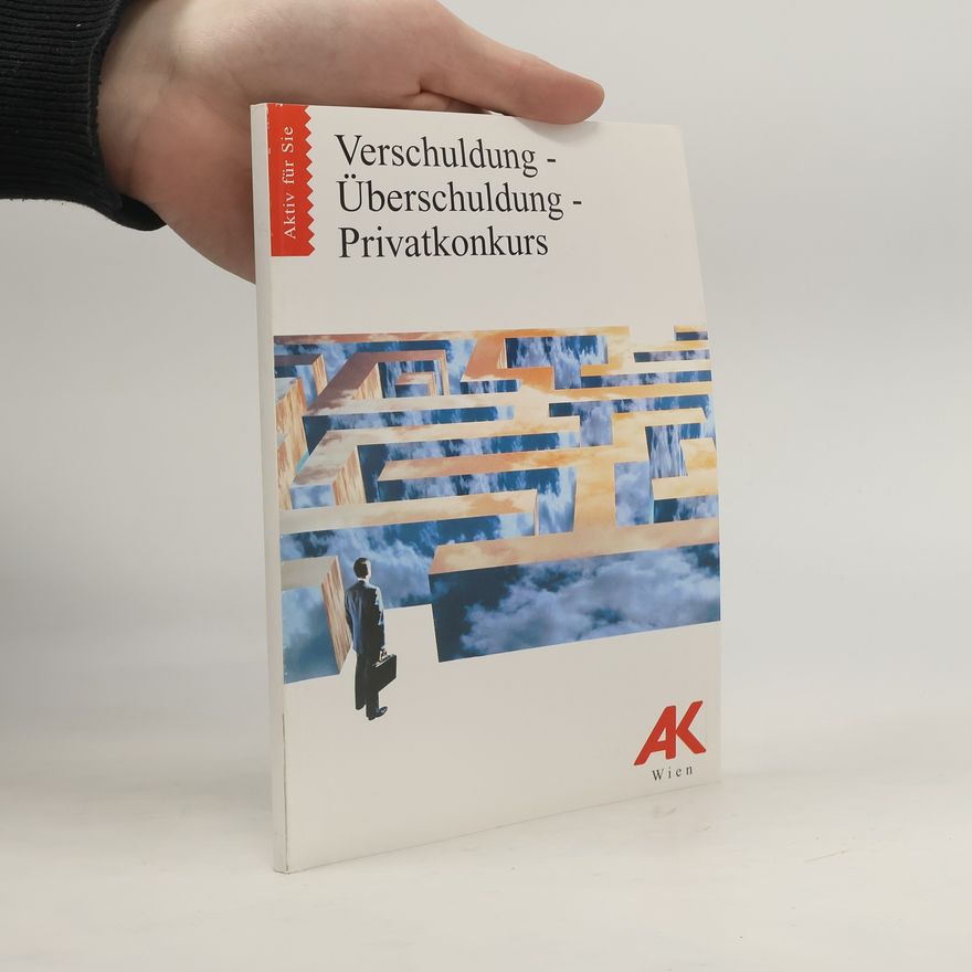 Margit Handschmann Verschuldung, Überschuldung, Privatkonkurs