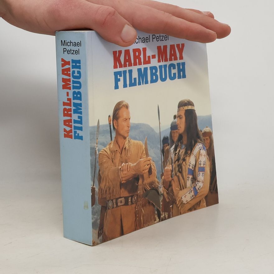 Michael Petzel Karl-May Filmbuch