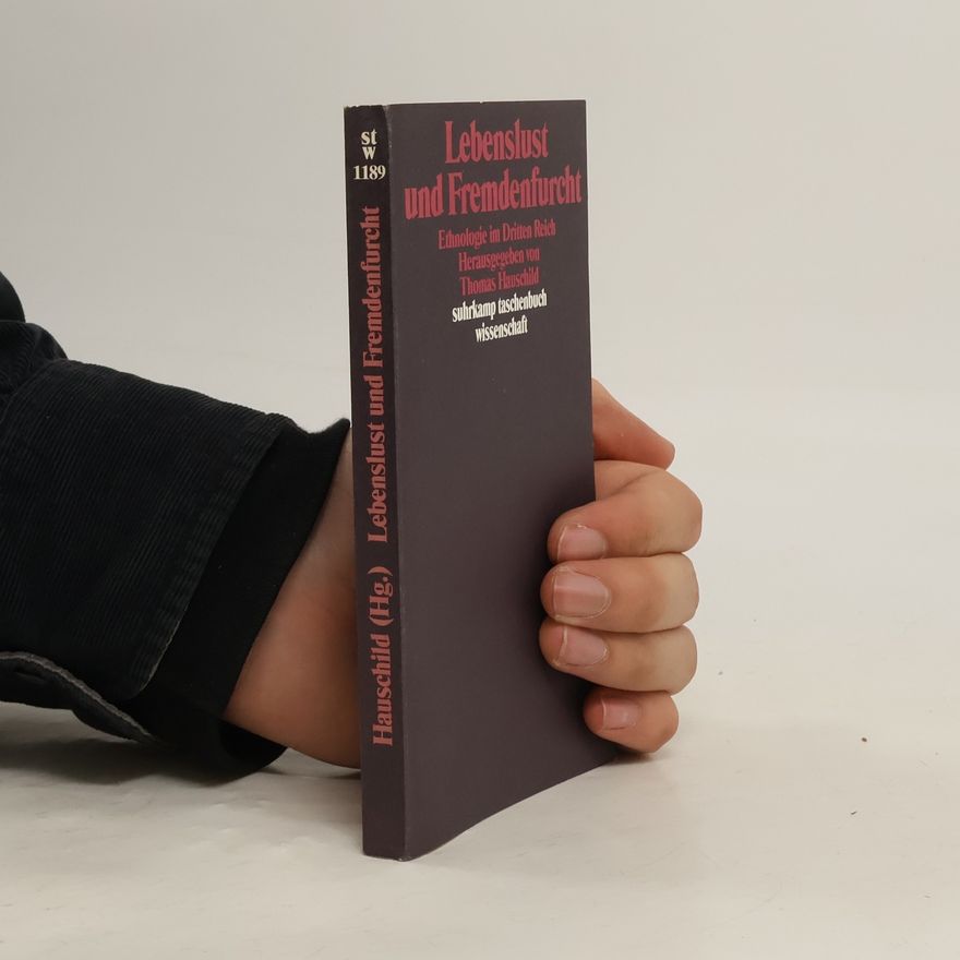 Thomas Hauschild Lebenslust und Fremdenfurcht