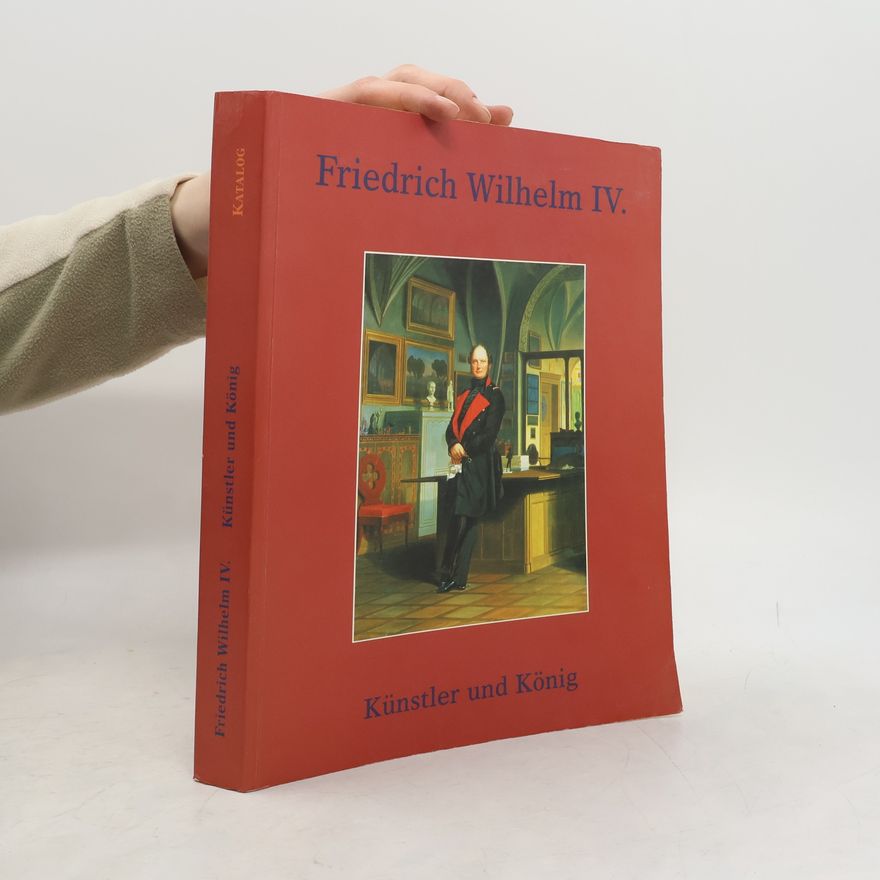 AA.VV. Friedrich Wilhelm IV.
