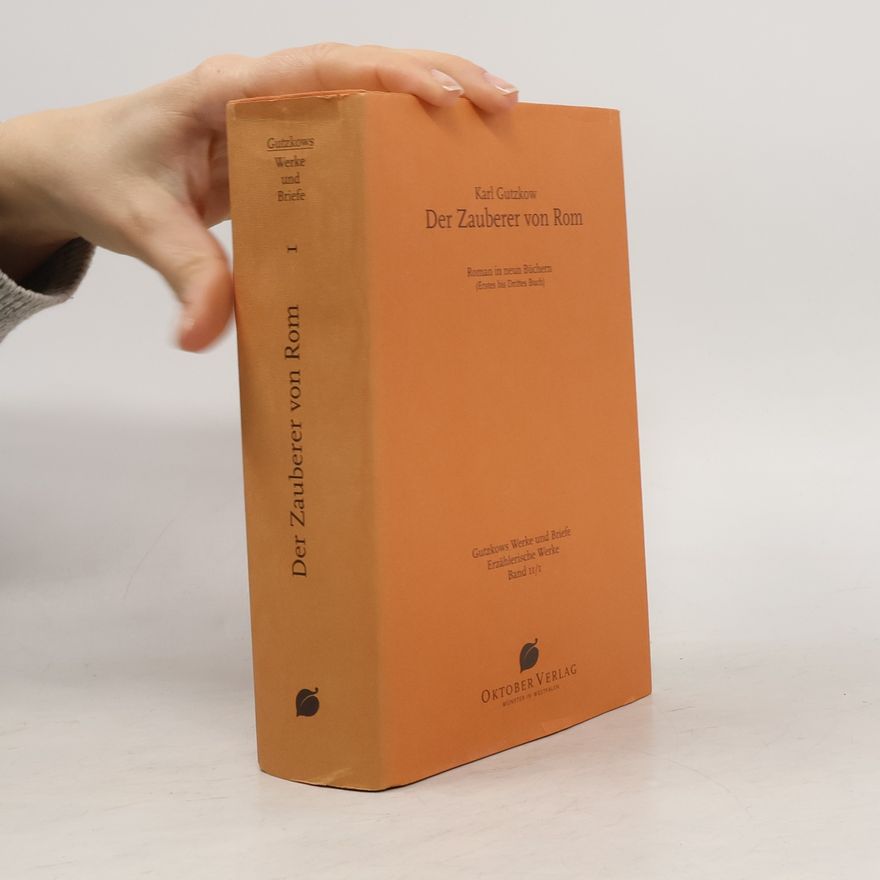 Karl Gutzkow Der Zauberer von Rom I.