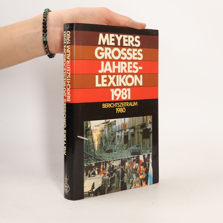 Marianne Schulze-Ghattas Meyers großes Jahreslexikon 1981