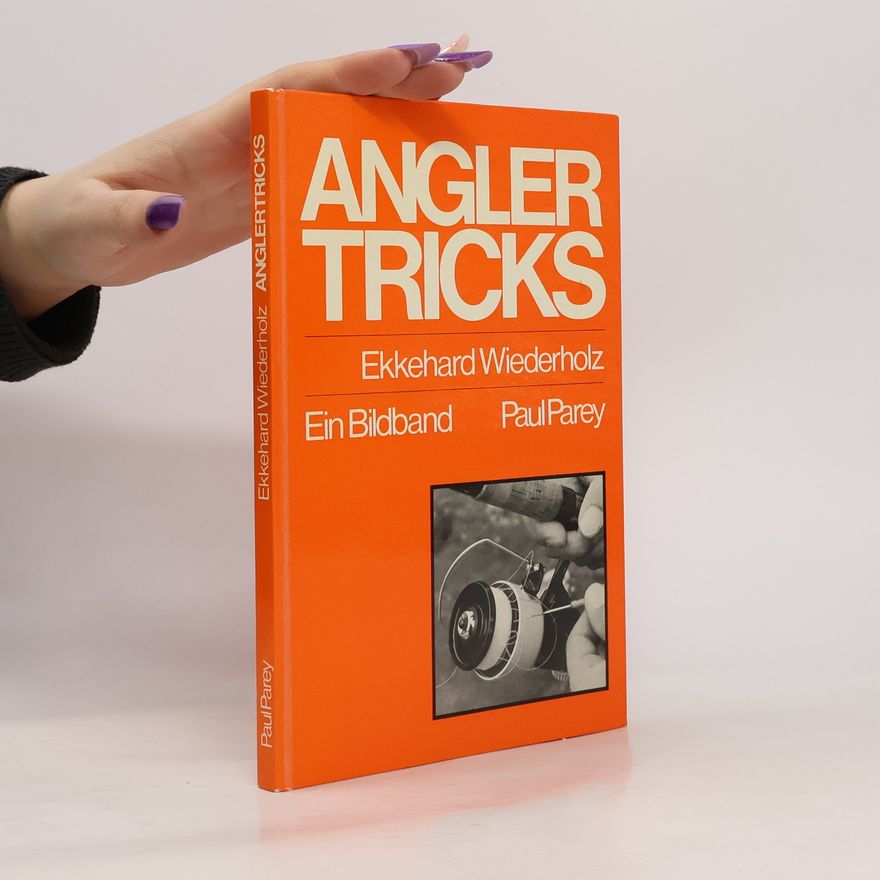 Ekkehard Wiederholz Anglertricks