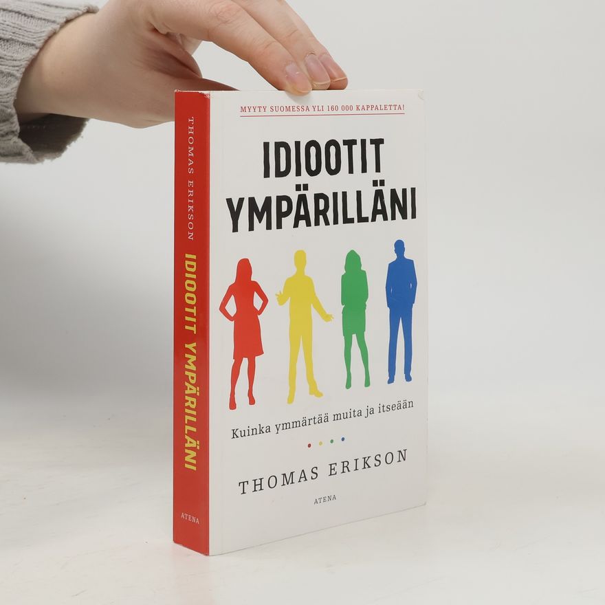 Thomas Erikson Idiootit ympärilläni