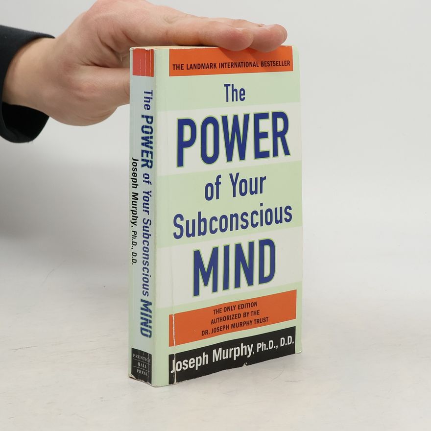 Joseph Murphy The Power of Your Subconscious Mind