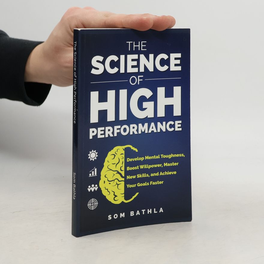 Som Bathla The Science of High Performance