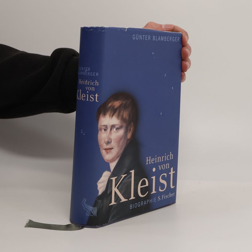 Günter Blamberger Heinrich von Kleist