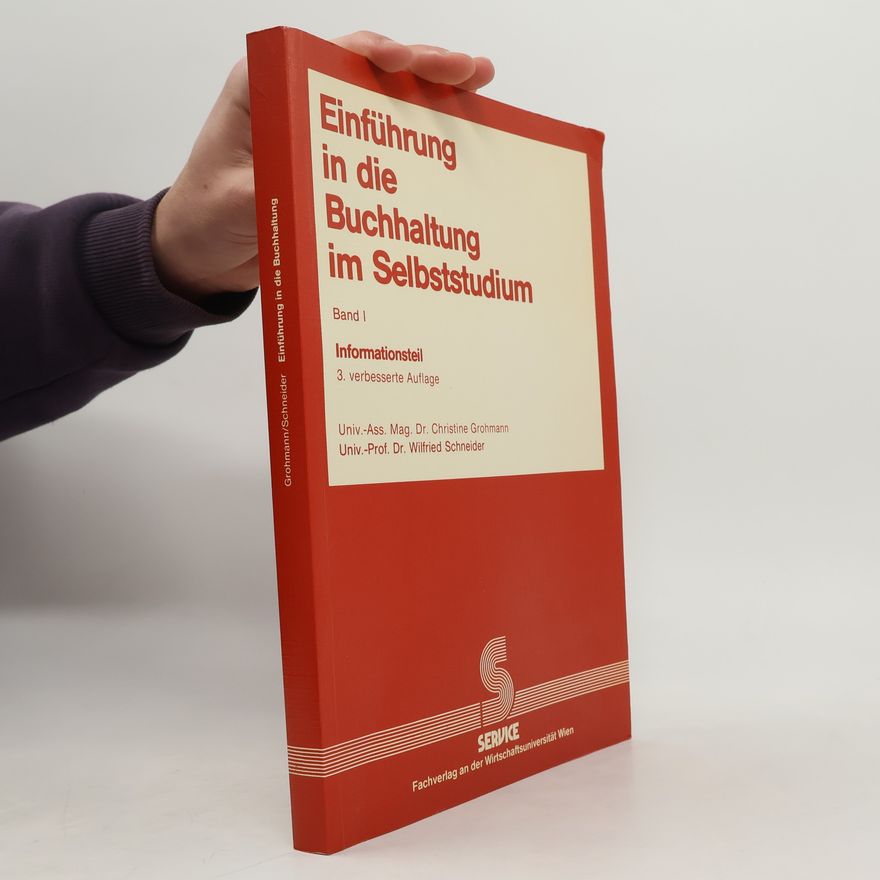 Christine Grohmann-Steiger Einführung in die Buchhaltung im Selbststudium. Band I