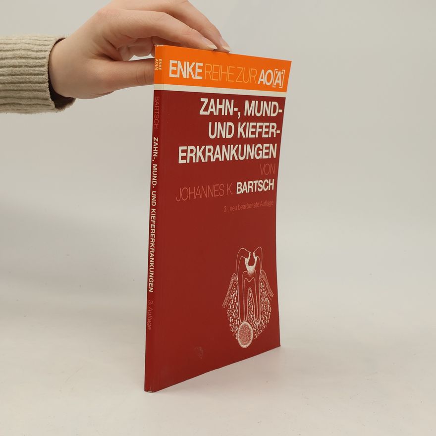 Johannes K. Bartsch Zahn-, Mund- und Kiefererkrankungen - 3., neu bearbeitete Auflage