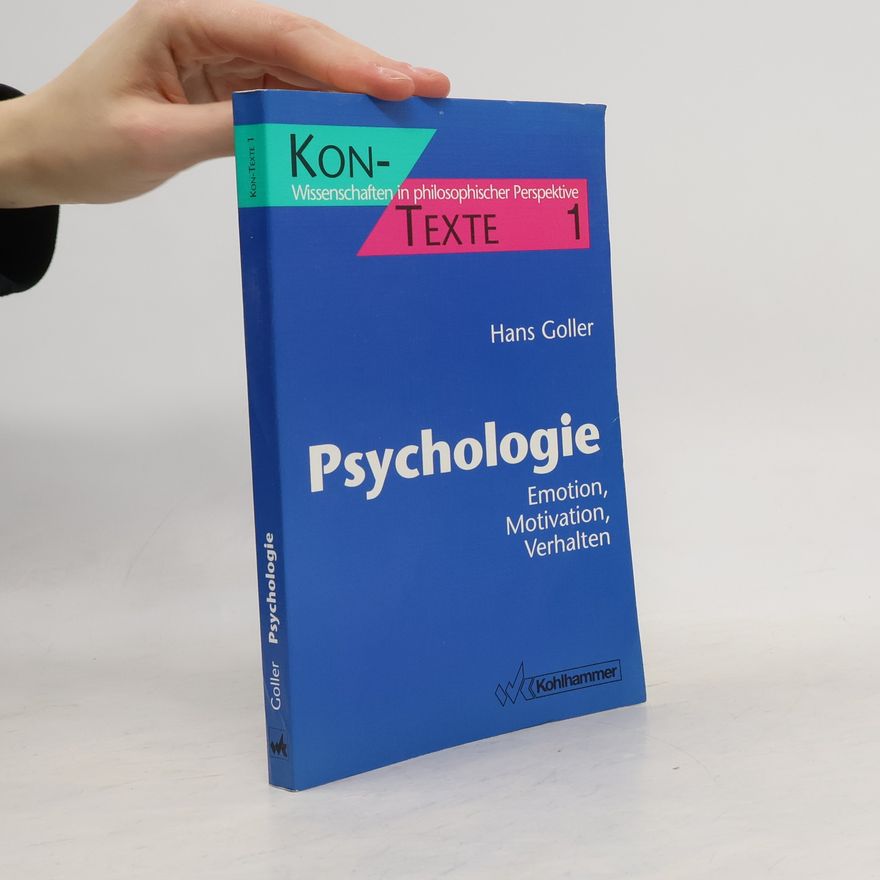 Hans Goller Kon-Texte: Wissenschaften in philosophischer Perspektive - 1: Psychologie