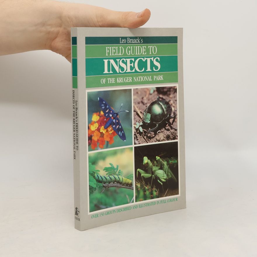Leo Braack Field Guide to Insects of Kruger National Park