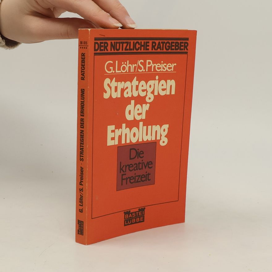 Siegfried Preiser Strategien der Erholung