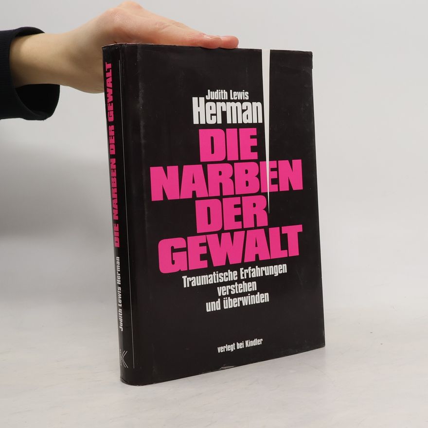 Judith L. Herman Die Narben der Gewalt