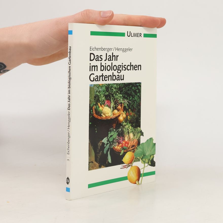 Silvia Henggeler Ulmer Taschenbücher - 3: Das Jahr im biologischen Gartenbau