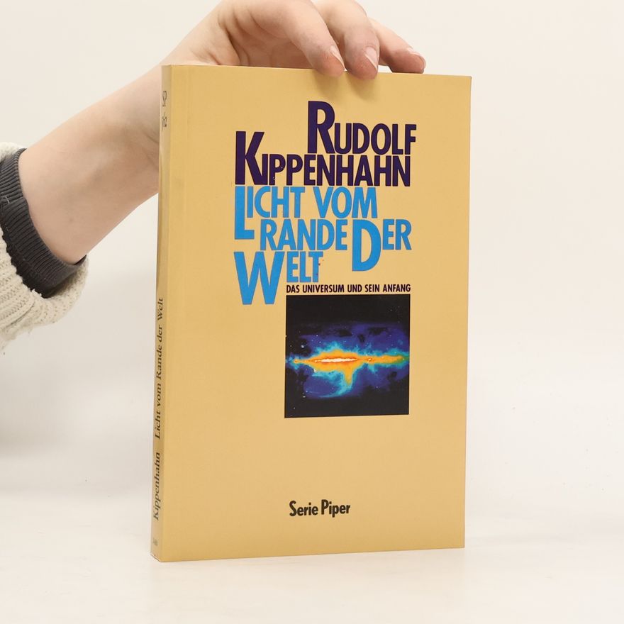Rudolf Kippenhahn Licht vom Rande der Welt