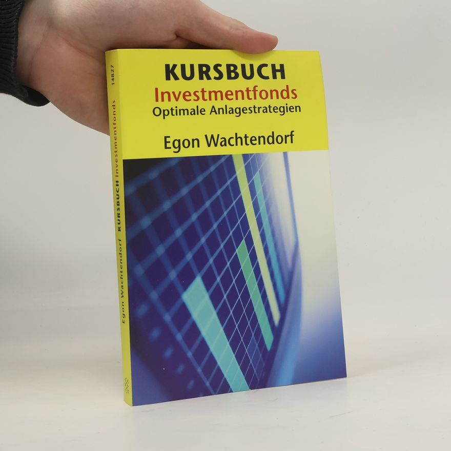 Egon Wachtendorf Fischer Ratgeber: Kursbuch Investmentfonds