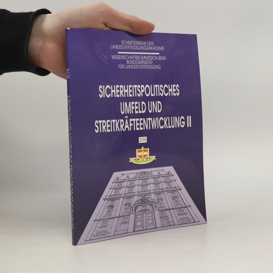 Autorenkollektiv Sicherheitspolitisches Umfeld und Streitkräfteentwicklung II.