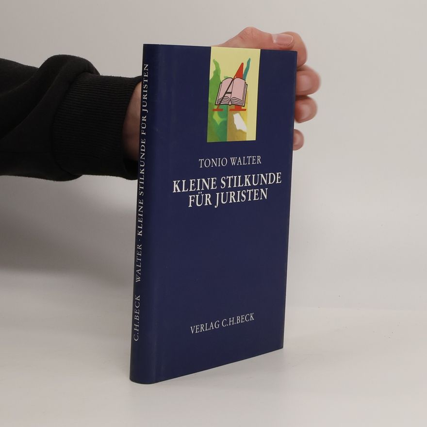 Tonio Walter Kleine Stilkunde für Juristen