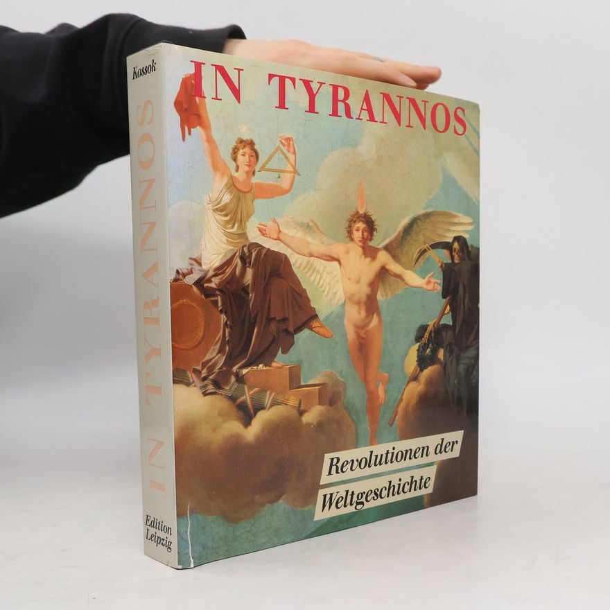 Manfred Kossok In tyrannos