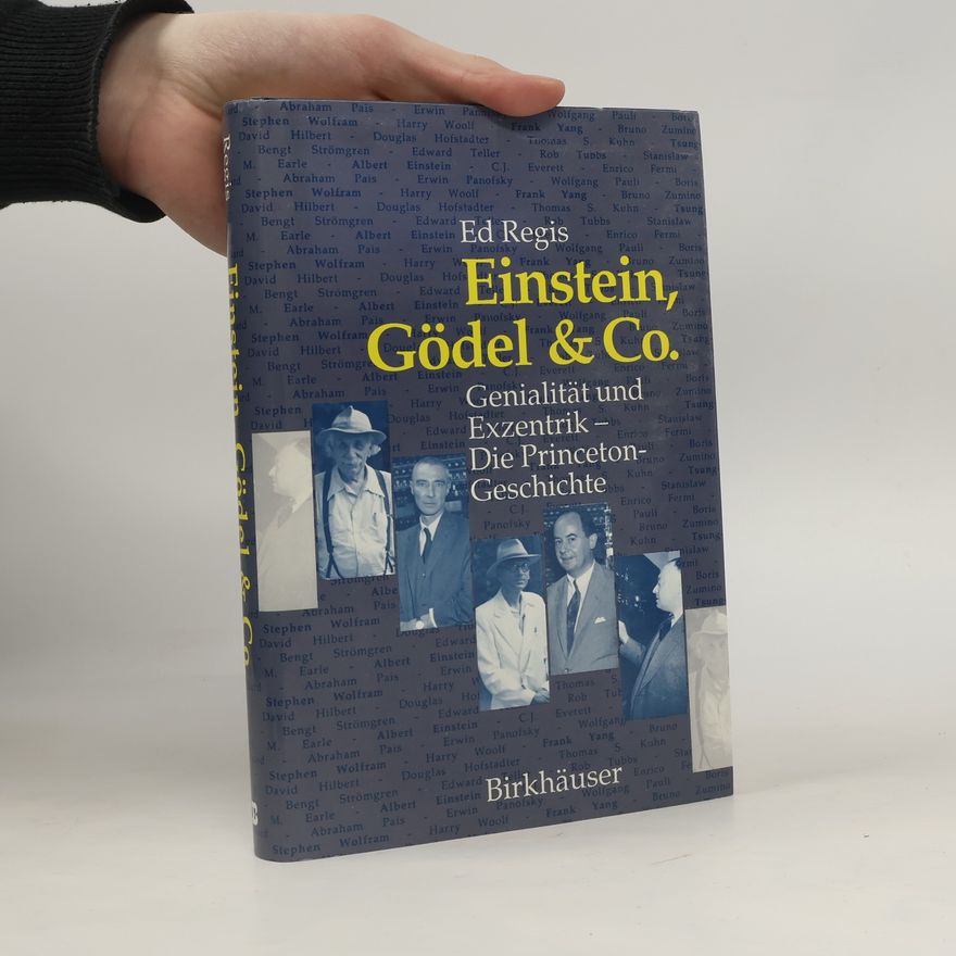 Edward Regis Einstein, Gödel & Co.
