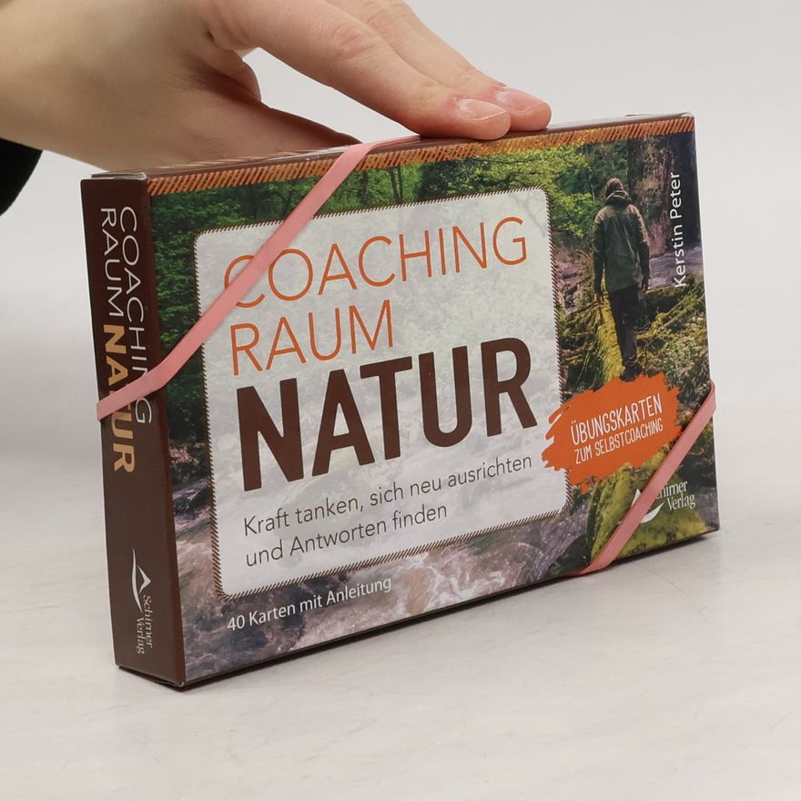 Kerstin Peter Coachingraum Natur. Kraft tanken, sich neu ausrichten und Antworten finden
