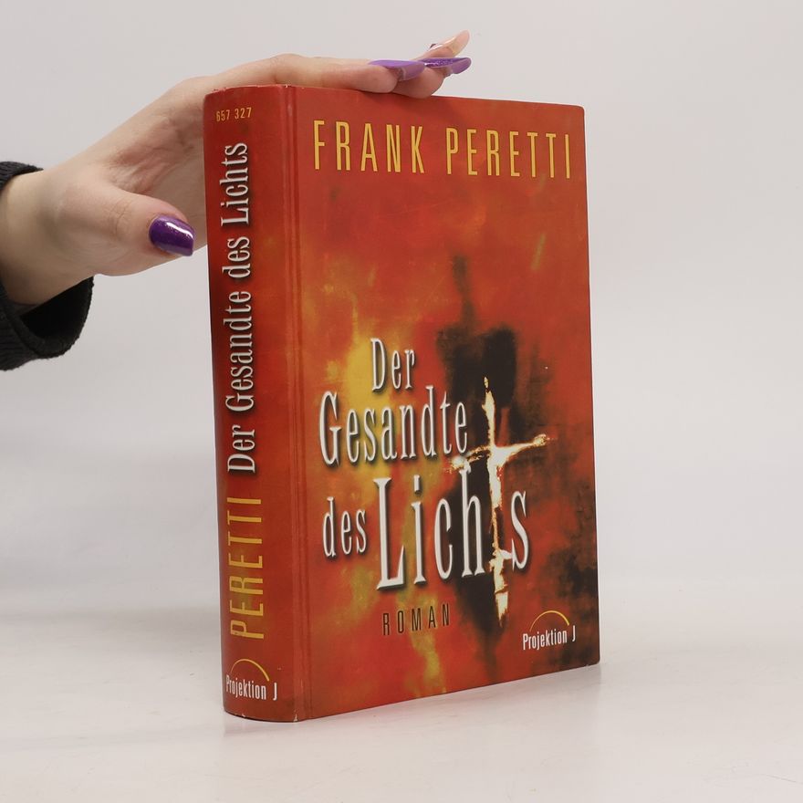 Frank E. Peretti Der Gesandte des Lichts