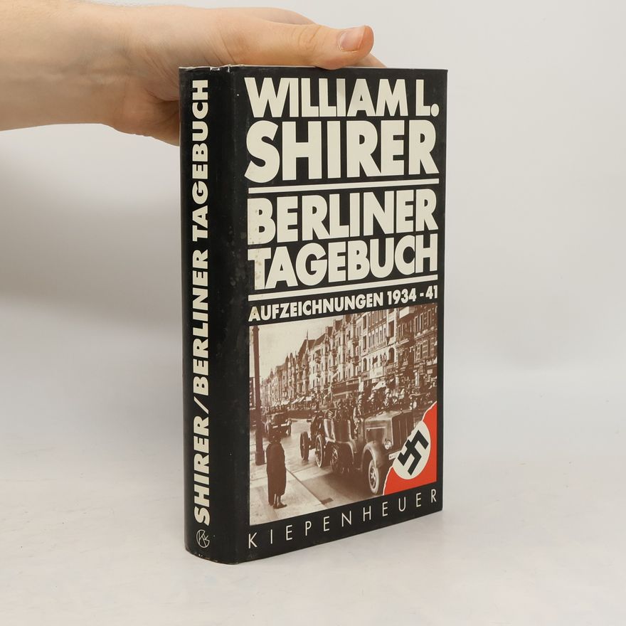 William L. Shirer Aufzeichnungen 1934-1941