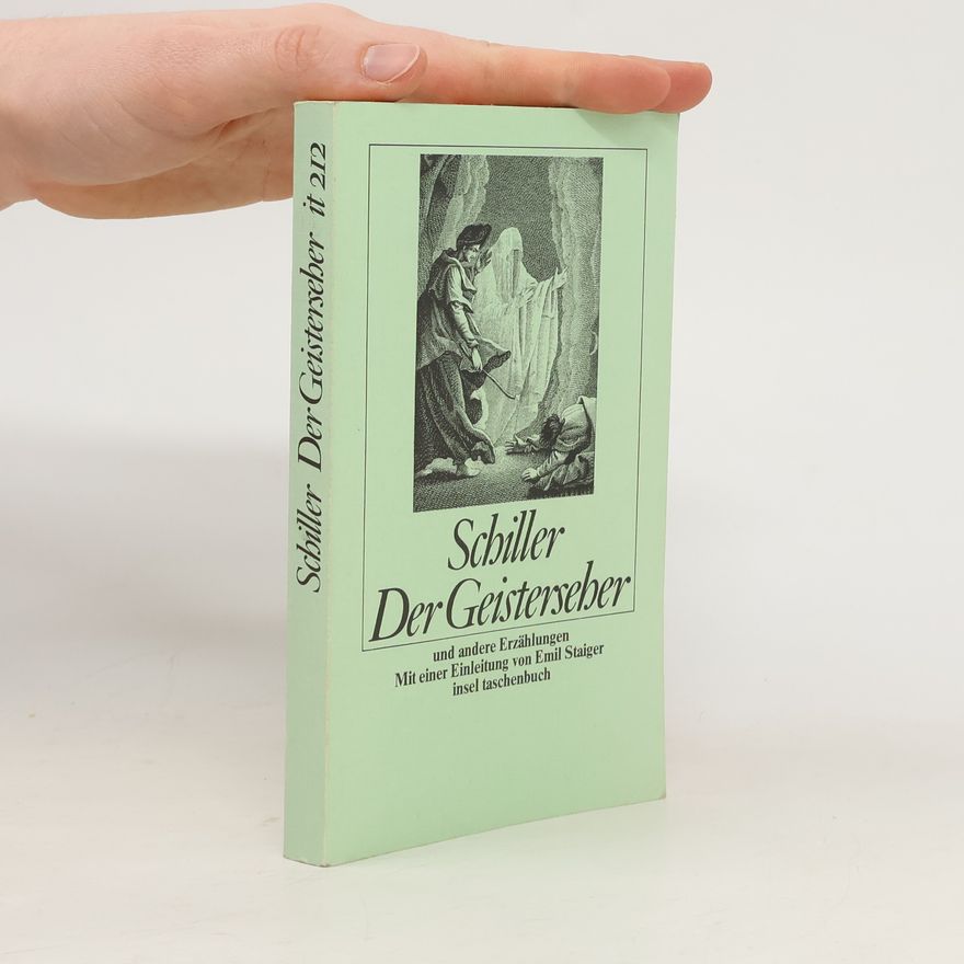 Friedrich Schiller Der Geisterseher und andere Erzählungen