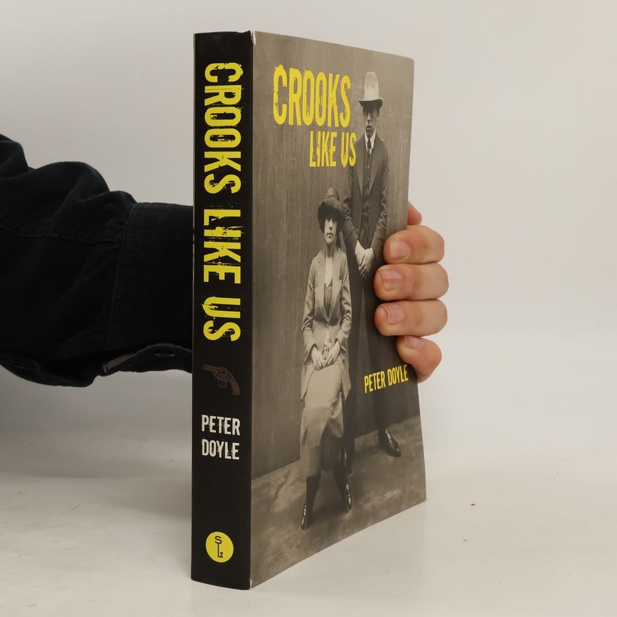 Peter Doyle Crooks Like Us