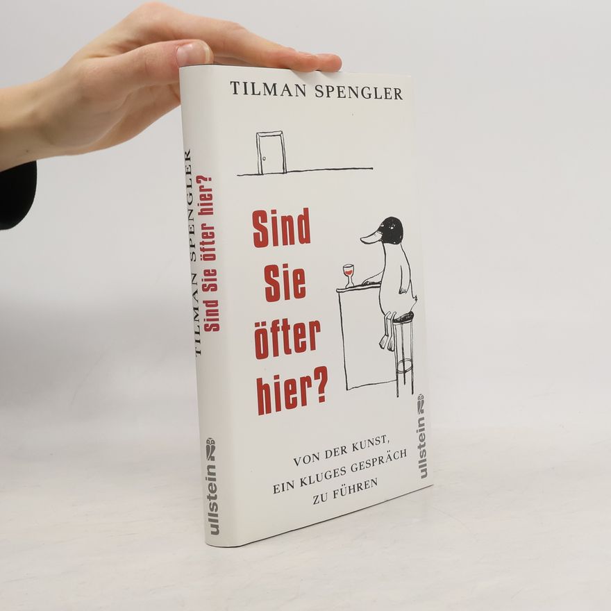 Tilman Spengler Sind Sie öfter hier?