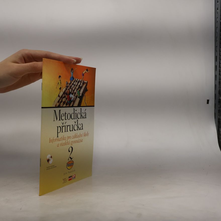 Jiří Vaníček Informatika pro základní školy : metodická příručka. 2. díl