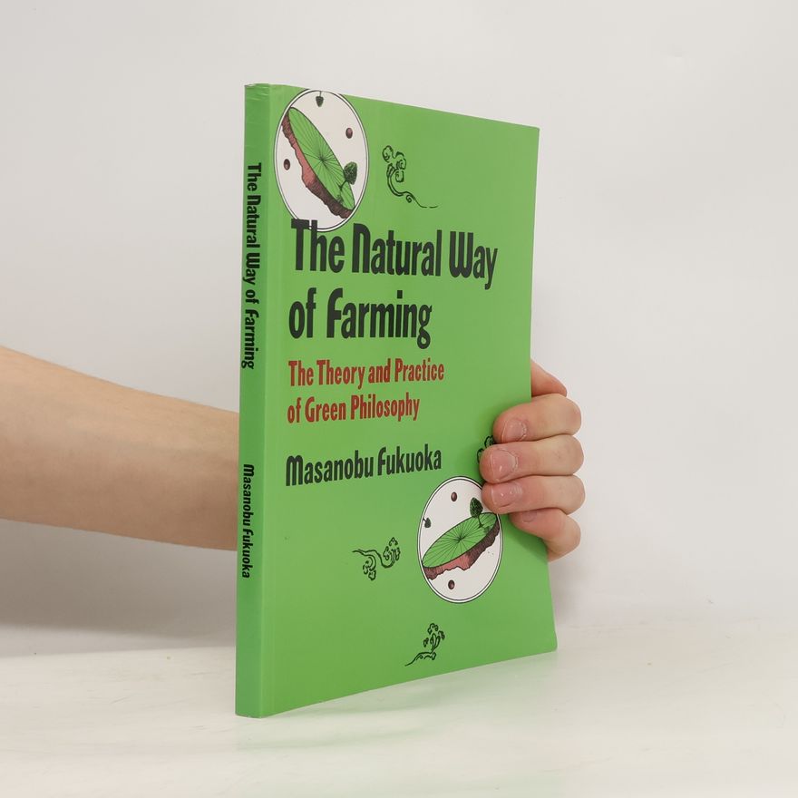 Masanobu Fukuoka The Natural Way of Farming