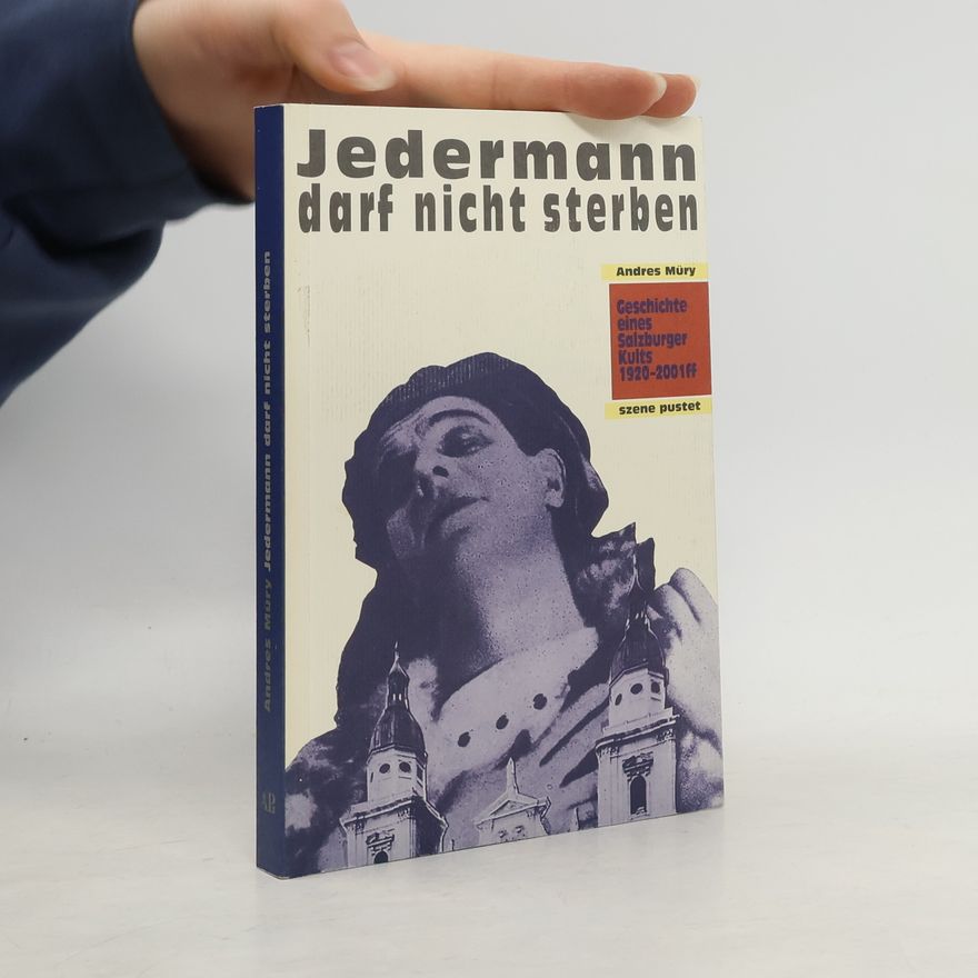 Andres Müry Jedermann darf nicht sterben