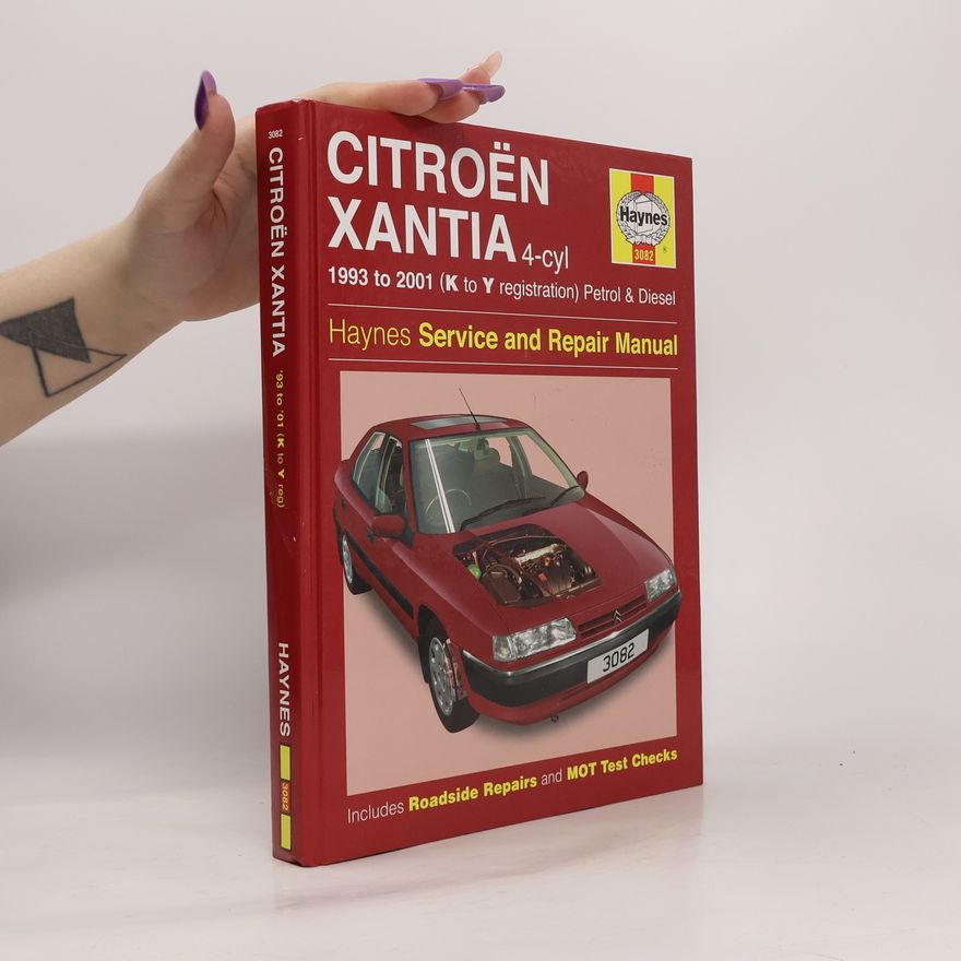 A. K. Legg Citroen Xantia Petrol & Diesel Haynes Repair Manual