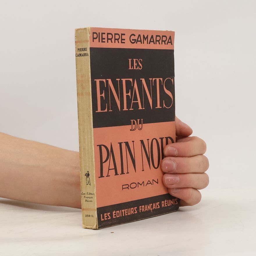 Pierre Gamarra Les Enfants du pain noir