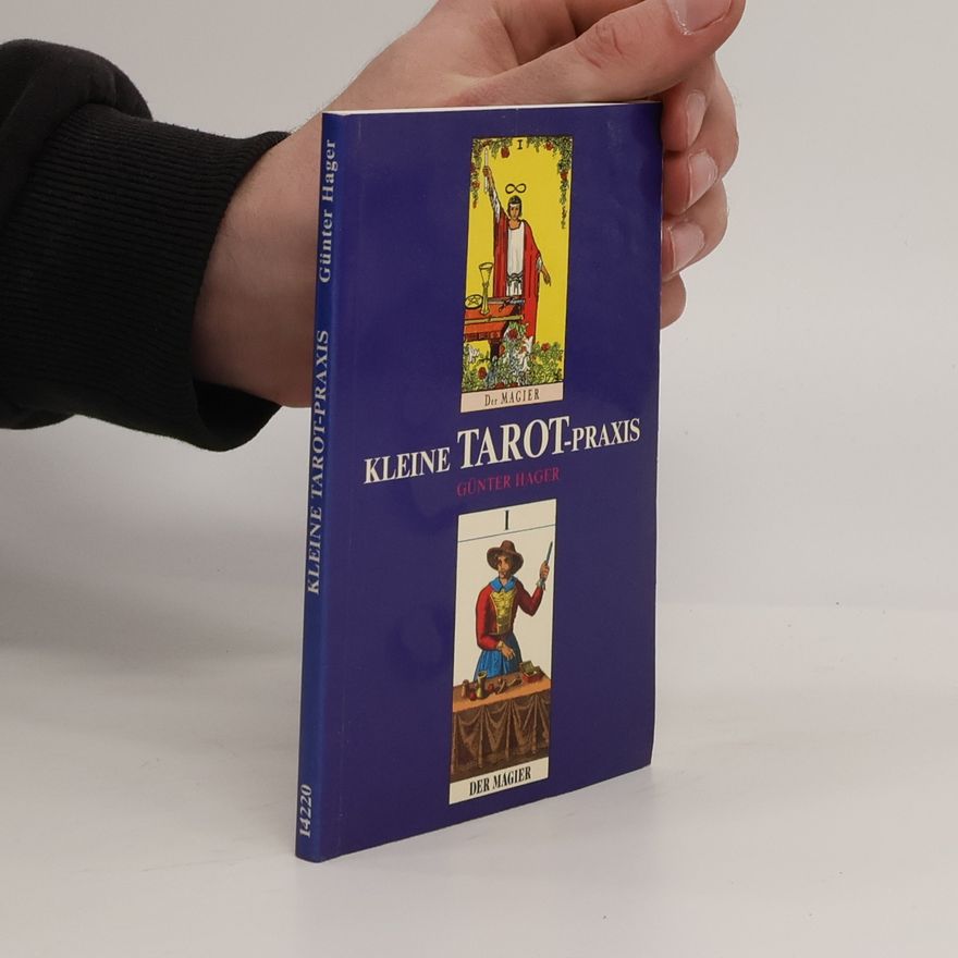 Günter Hager Kleine Tarot-Praxis