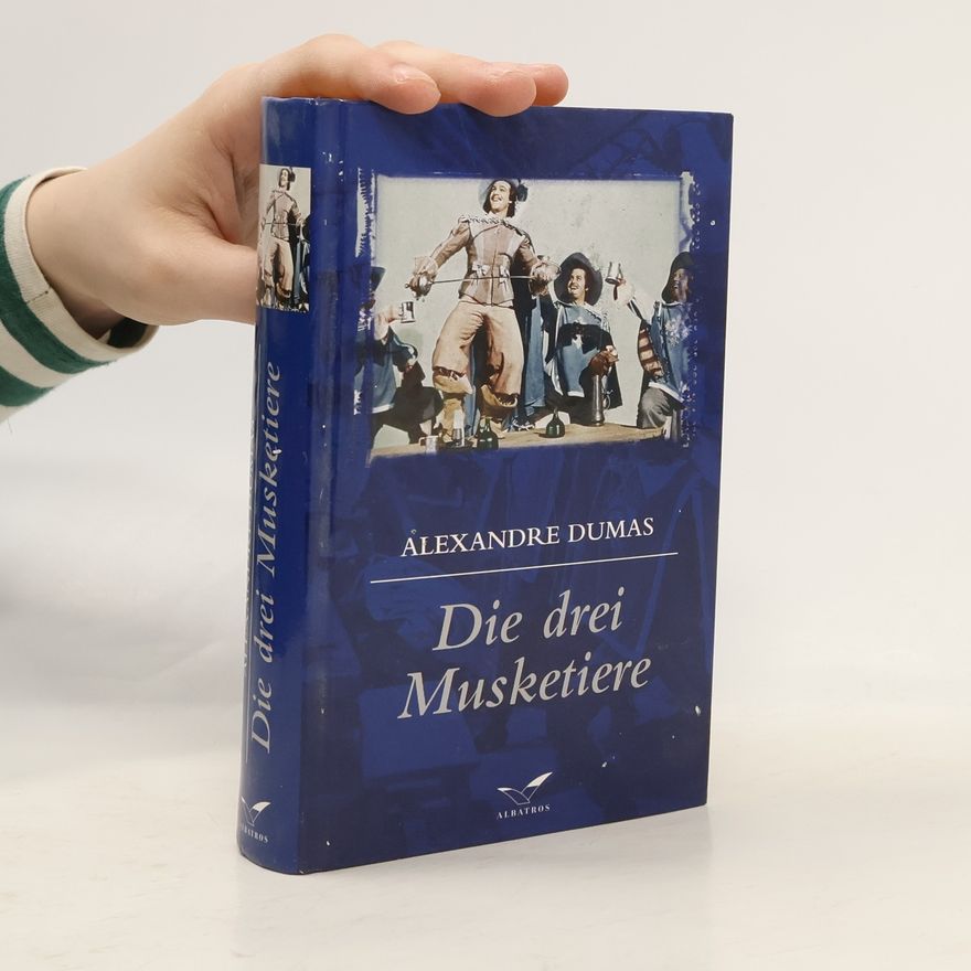 Alexandre Dumas der Ältere Die drei Musketiere