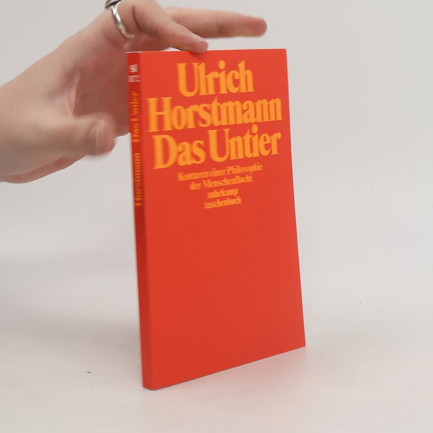 Ulrich Horstmann Das Untier