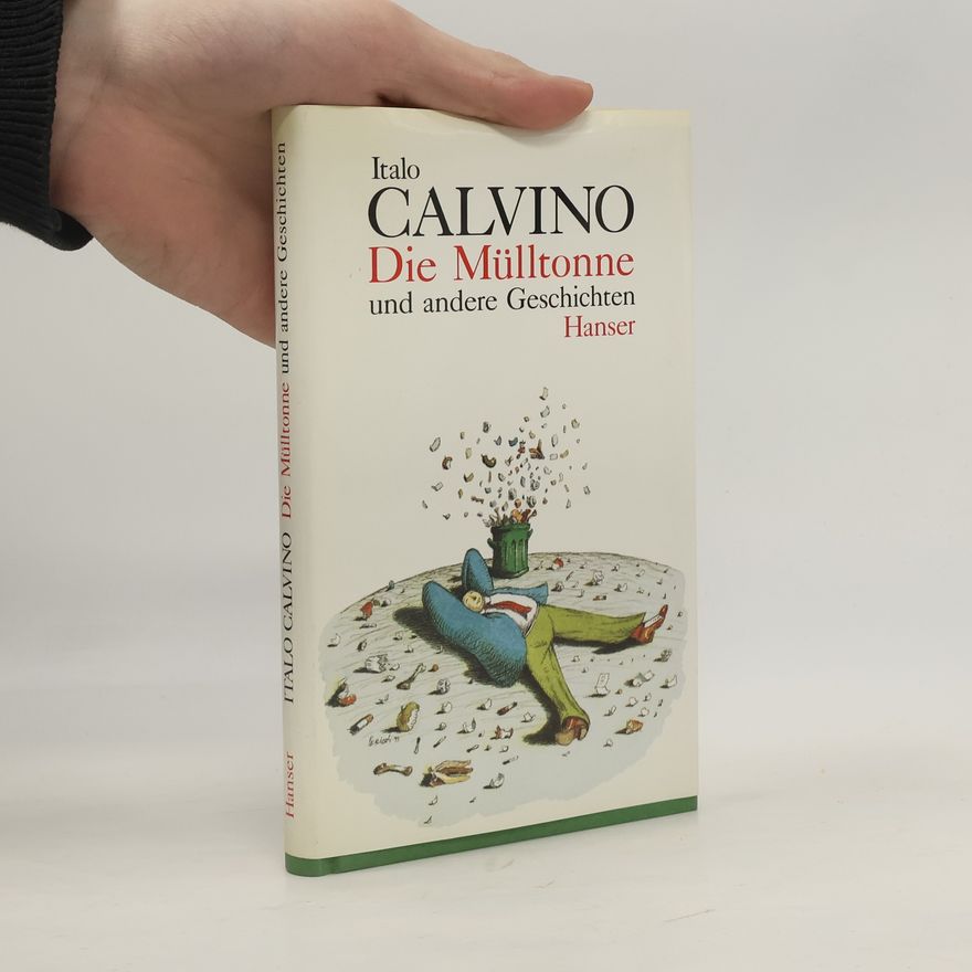 Italo Calvino Die Mülltonne und andere Geschichten