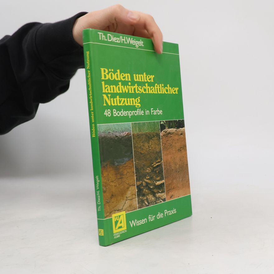 Hubert Weigelt Böden unter landwirtschaftlicher Nutzung