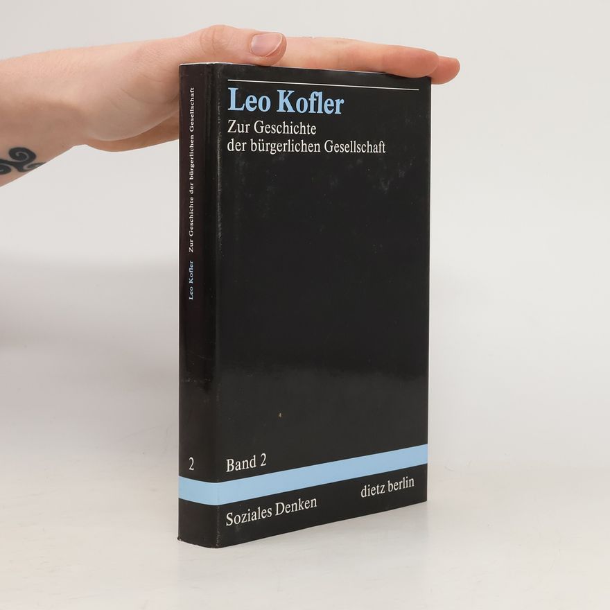 Jules Deverité Bibliothek 'Soziales Denken des 19. und 20. Jahrhunderts' - 2: Zur Geschichte der bürgerlichen Gesellschaft