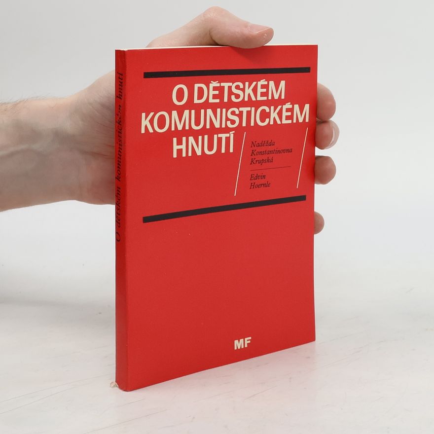 Edwin Hoernle O dětském komunistickém hnutí