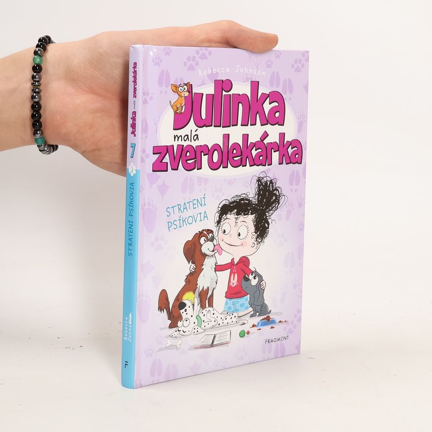 Rebecca Johnson Julinka malá zverolekárka: Stratení psíkovia